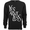 The Dudes Men's Yes Aint Less Sweatshirt - Black - Image 1