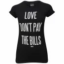 Dimepiece Women's Love Don't Pay the Bills T-Shirt - Black