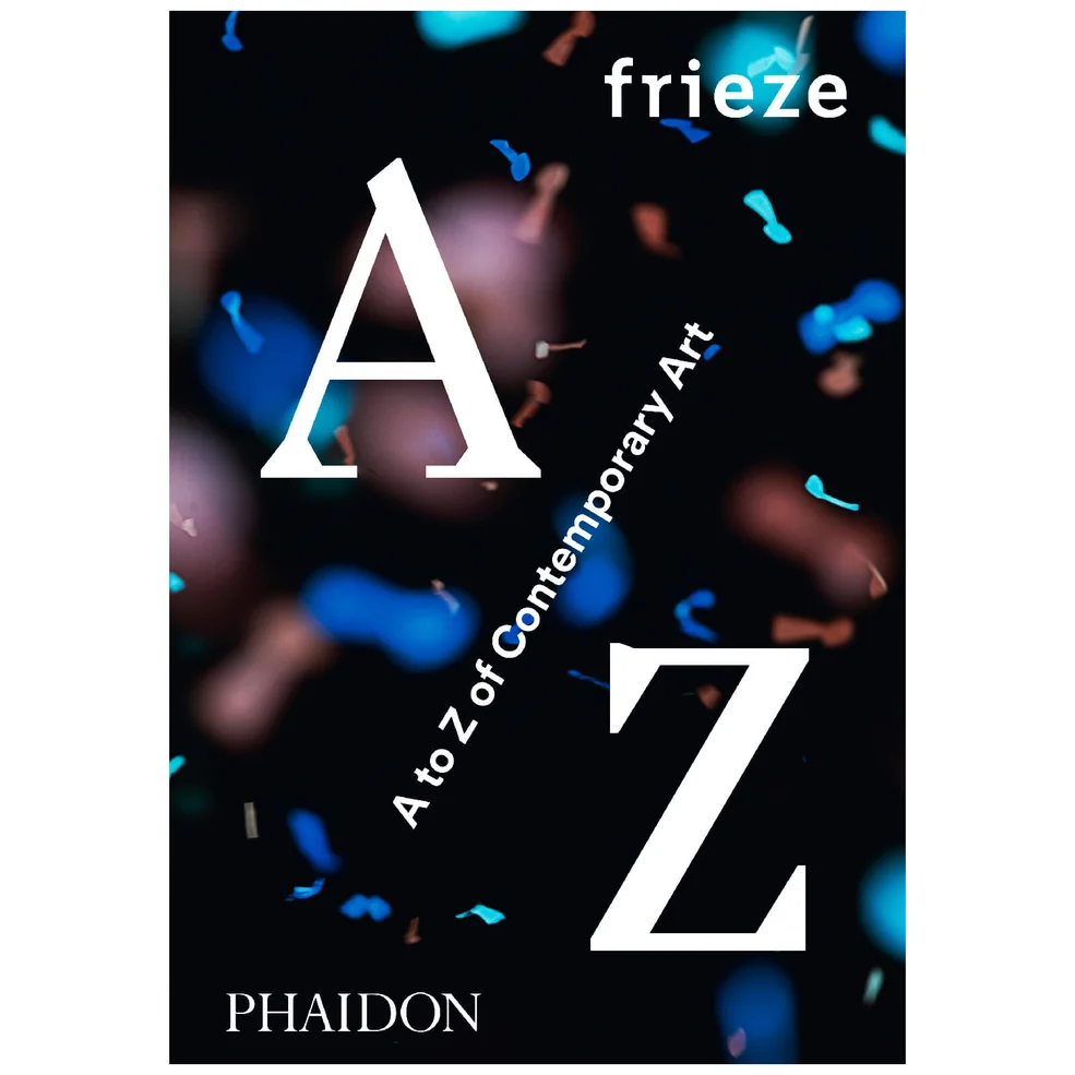 Phaidon Books: Frieze A to Z of Contemporary Art Image 1