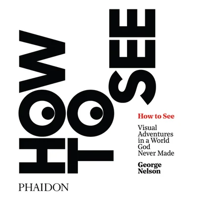 Phaidon Books: How to See