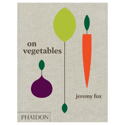 Phaidon Books: On Vegetables