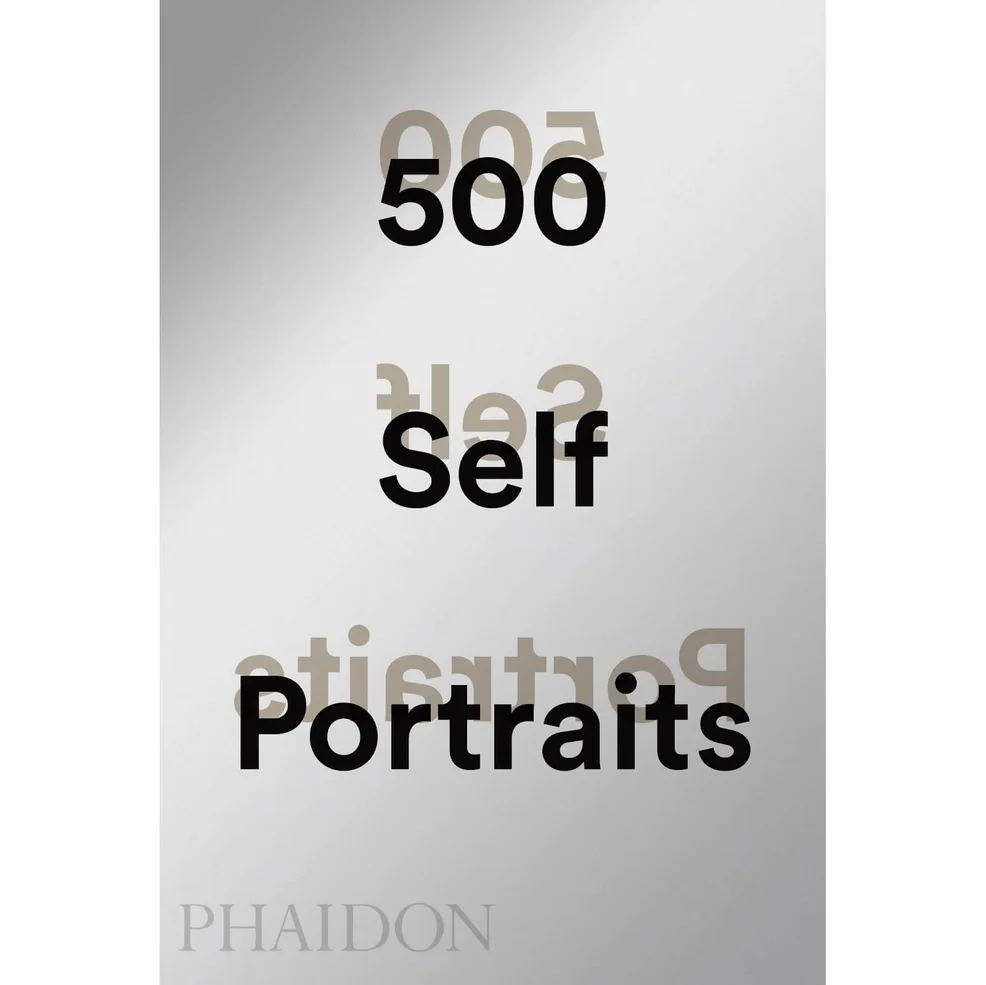 Phaidon: 500 Self-Portraits Image 1