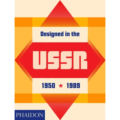 Phaidon: Designed in the USSR - 1950-1989