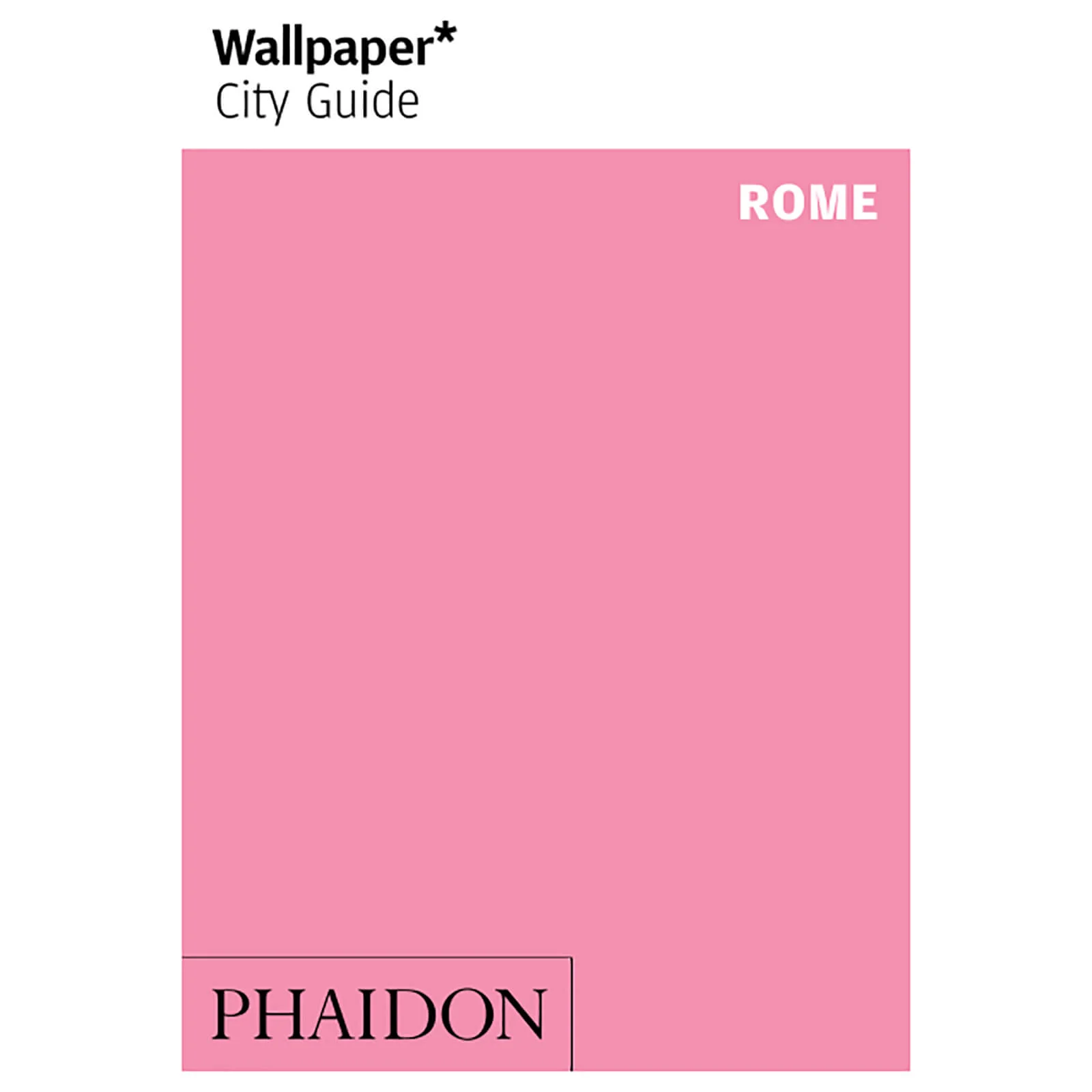 Phaidon: Wallpaper* City Guide - Rome Image 1