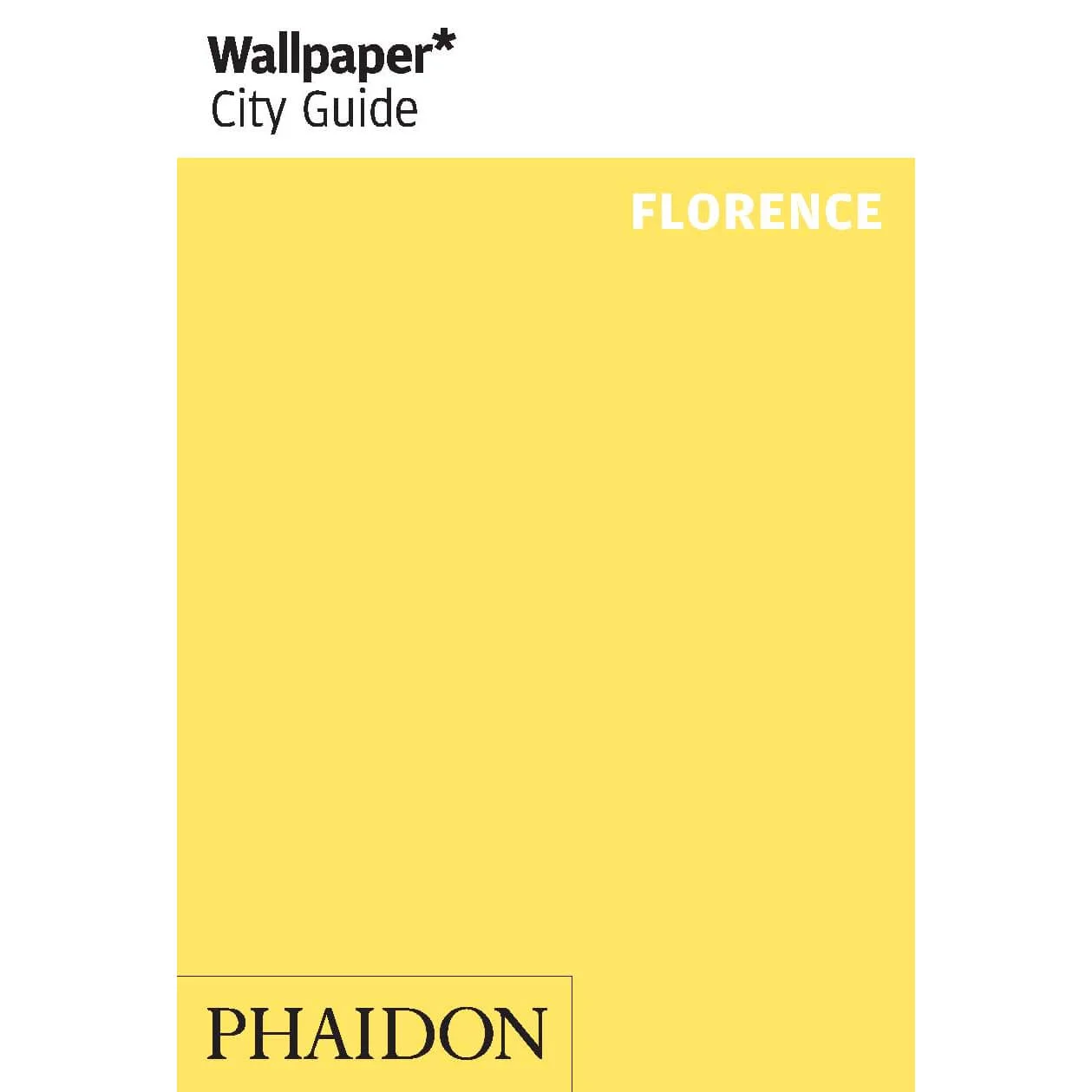 Phaidon: Wallpaper* City Guide - Florence Image 1