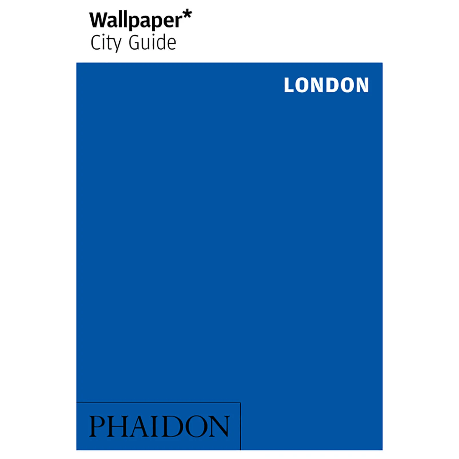Phaidon: Wallpaper* City Guide - London Image 1
