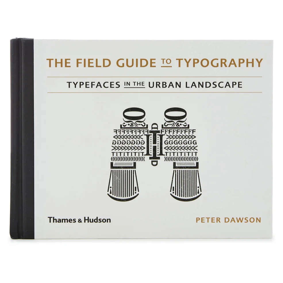 Thames and Hudson Ltd: The Field Guide to Typography - Typefaces in the Urban Landscape Image 1