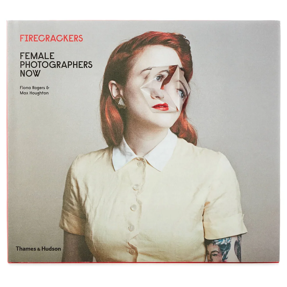 Thames and Hudson Ltd: Firecrackers: Female Photographers Now Image 1