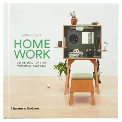 Thames and Hudson Ltd: Homework - Design Solutions for Working From Home