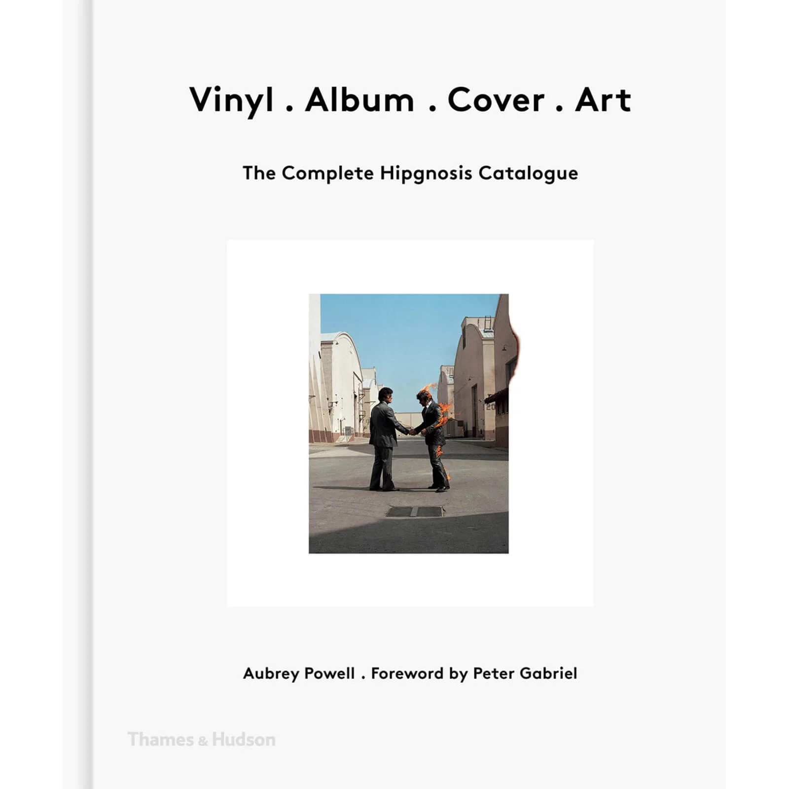 Thames and Hudson Ltd: Vinyl. Album. Cover. Art - The Complete Hipgnosis Catalogue Image 1