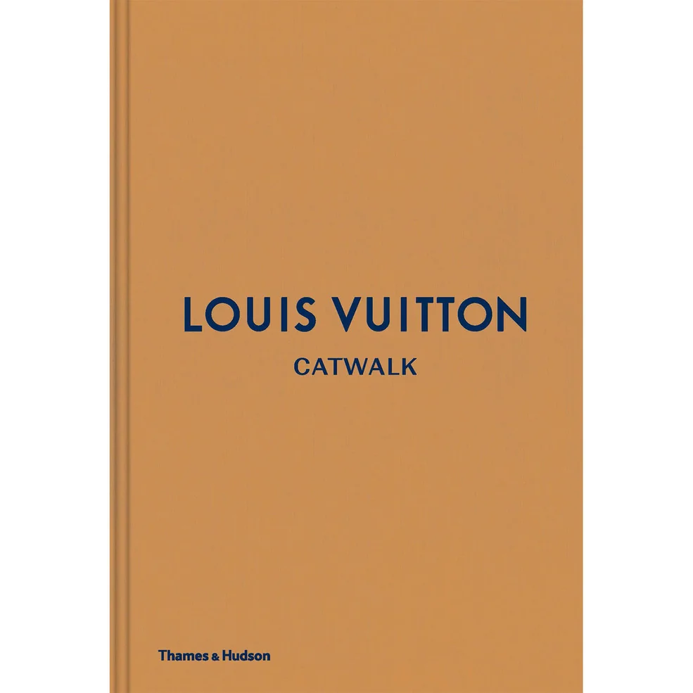 Thames and Hudson Ltd: Louis Vuitton Catwalk - The Complete Fashion Collections Image 1