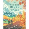 Bookspeed: Lonely Planet: Epics Bike Rides Of The World - Image 1