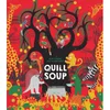 Tiny Owl Publishing Ltd Quill Soup - Image 1