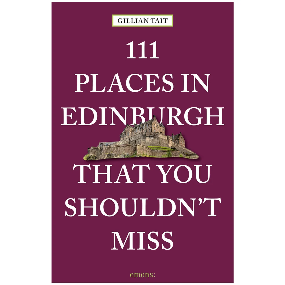 Bookspeed: 111 Places in Edinburgh That You Shouldn't Miss Image 1
