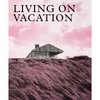 Phaidon: Living On Vacation - Image 1