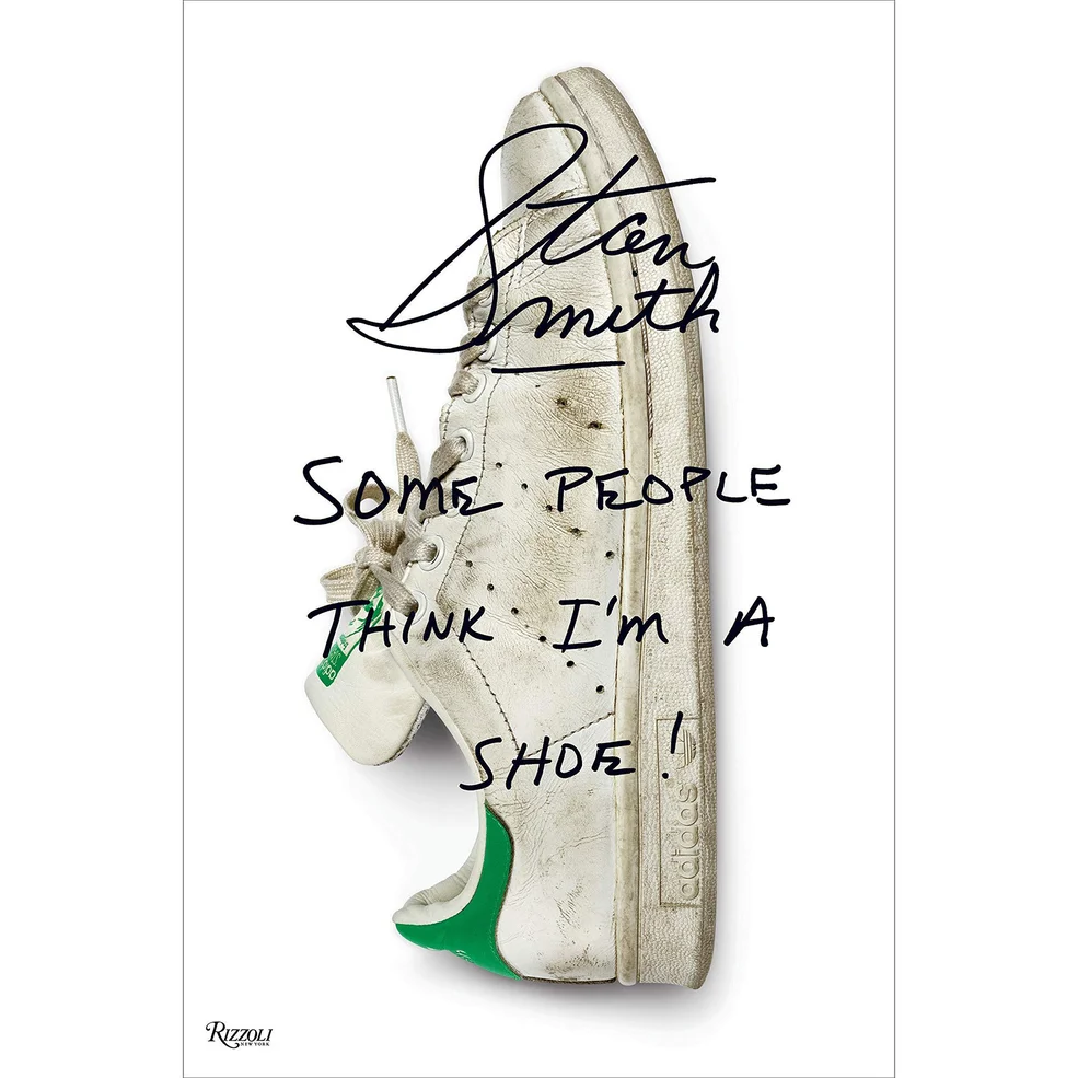 Rizzoli: Stan Smith - Some People Think I'm A Shoe Image 1