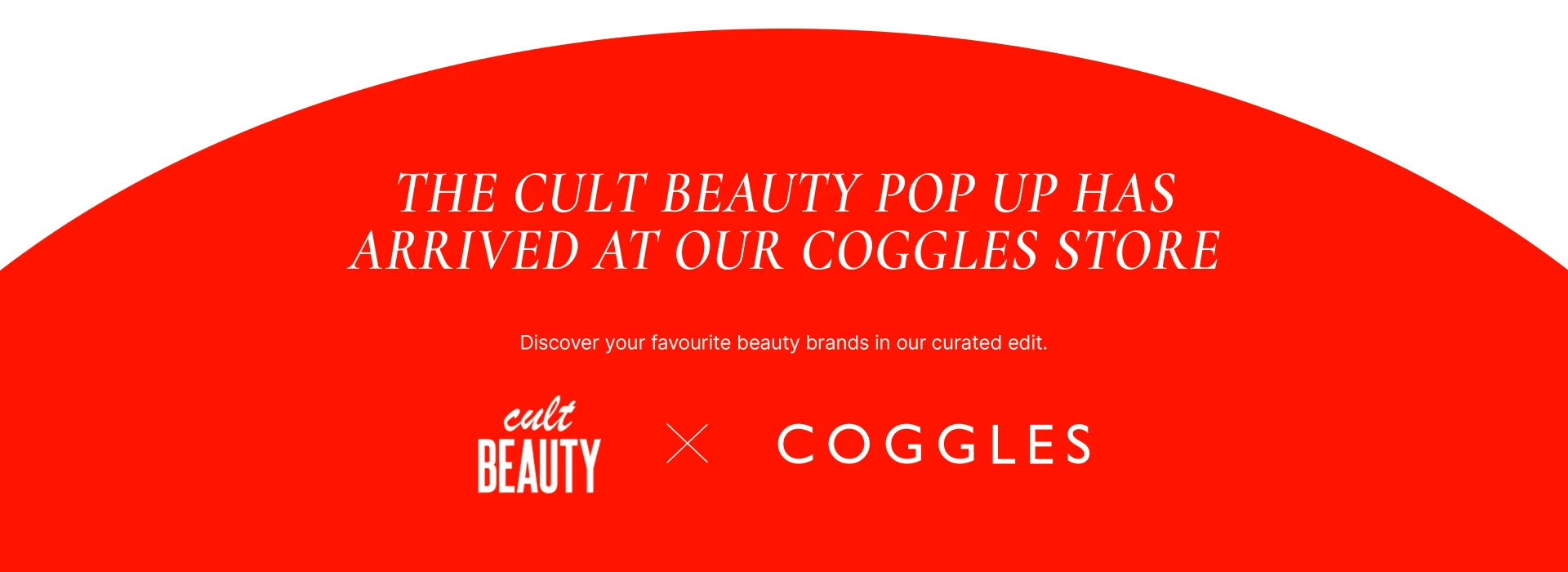 Cult Beauty x Coggles Banner Sign up